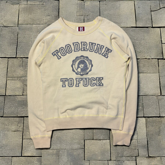 Hysteric Glamour Too Drunk To Fuck Crewneck