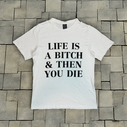 SS06 Number Nine “Life’s A Bitch” Slogan Tee